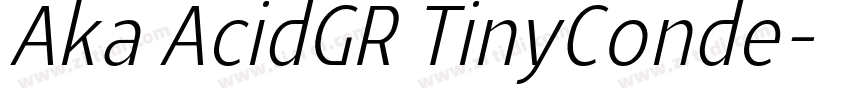 Aka AcidGR TinyConde字体转换 Aka AcidGR TinyConde字体转换
